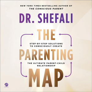 The Parenting Map: Step-By-Step Solutions to Consciously Create the Ultimate Parent-Child Relationship