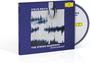 Steve Reich: the String Quartets