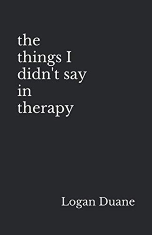 The Things I Didn’T Say in Therapy