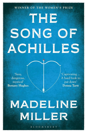 The Song of Achilles: the 10Th Anniversary Edition of the Women’S Prize-Winning Bestseller