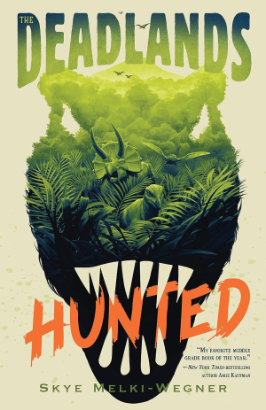 The Deadlands: Hunted: the Dinosaurs Are at War