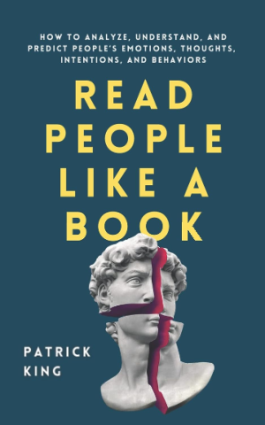 Read People like a Book: How to Analyze, Understand, and Predict People’S Emotions, Thoughts, Intentions, and Behaviors Paperback