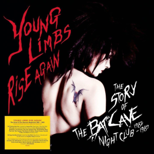 Young Limbs Rise Again: the Story of the Batcave Nightclub 1982-1985 / Various- 140-Gram Black Vinyl