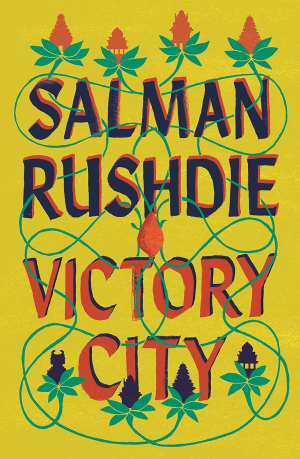 Victory City: The new novel from the Booker prize-winning, bestselling author of Midnight’s Children