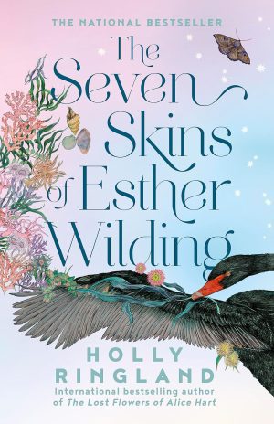 The Seven Skins of Esther Wilding: the Inspiring and Uplifting New Novel from International Bestselling Author of the Lost Flowers of Alice Hart