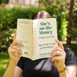 She’S on the Money Budget Journal: Today Is the Day to Change Your Financial Future