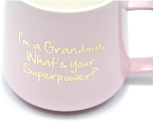 Coffee Mug for Grandma Mothers Day – I’M a Grandma What’S Your Superpower Ceramic Tea Cup – Birthday Presents for Mothers and Grandma Pink 350Ml 12Oz (Grandma)