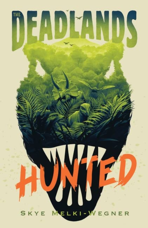 The Deadlands: Hunted: the Dinosaurs Are at War