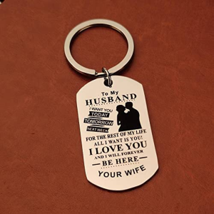 Anniversary Birthday Gifts for Husband Keychain from Wife to My Husband Keychains Gifts for Men I Want You Today Tomorrow Keyrings for Hubby Valentines Day Christmas Gifts