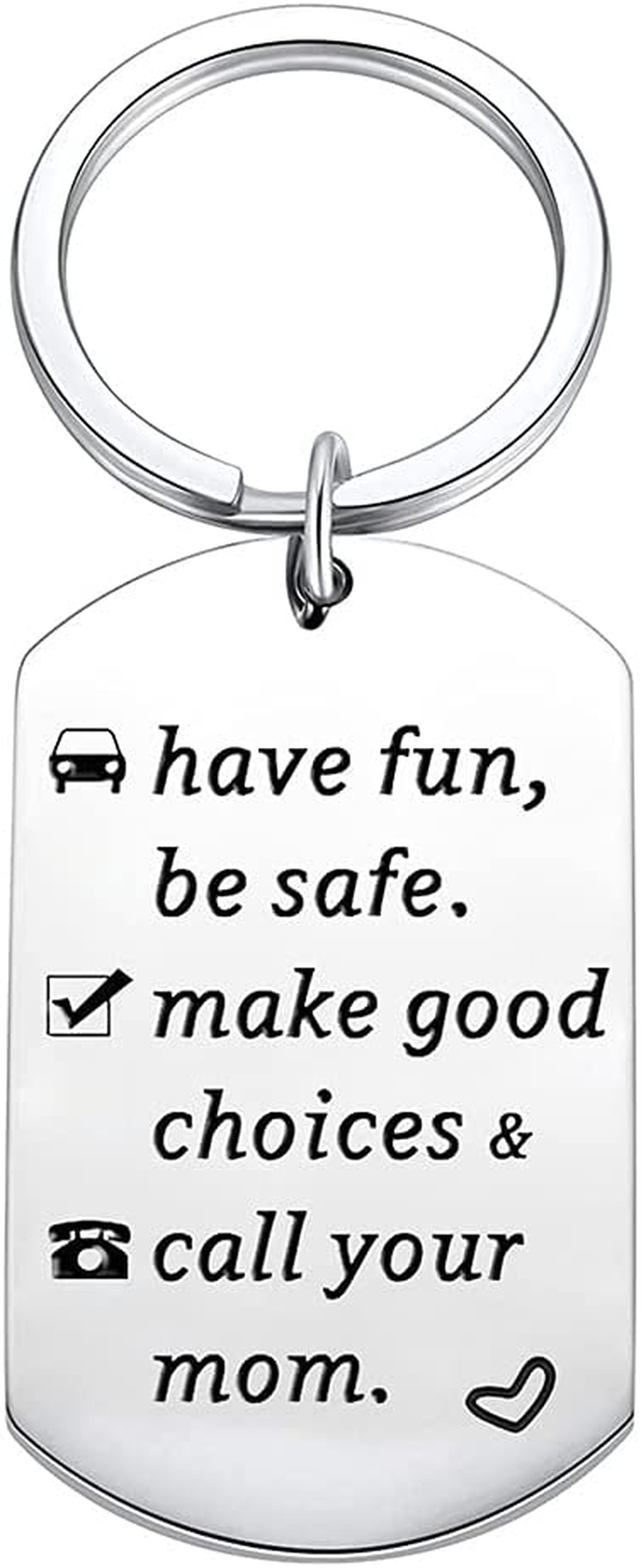 Be Safe Have Fun Make Good Choices Keychain | Gift For Son | Daughter |  Grandchildren