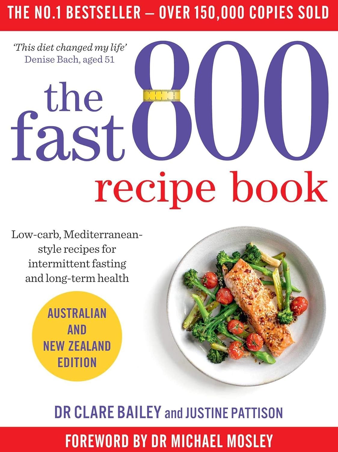 The Fast 800 Recipe Book Low-Carb Mediterranean-Style Recipes for Intermittent Fasting and Long-Term Health