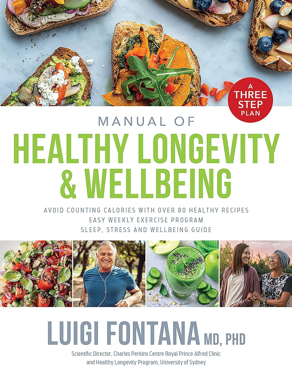 Manual of Healthy Longevity & Wellbeing: a Three Step Plan