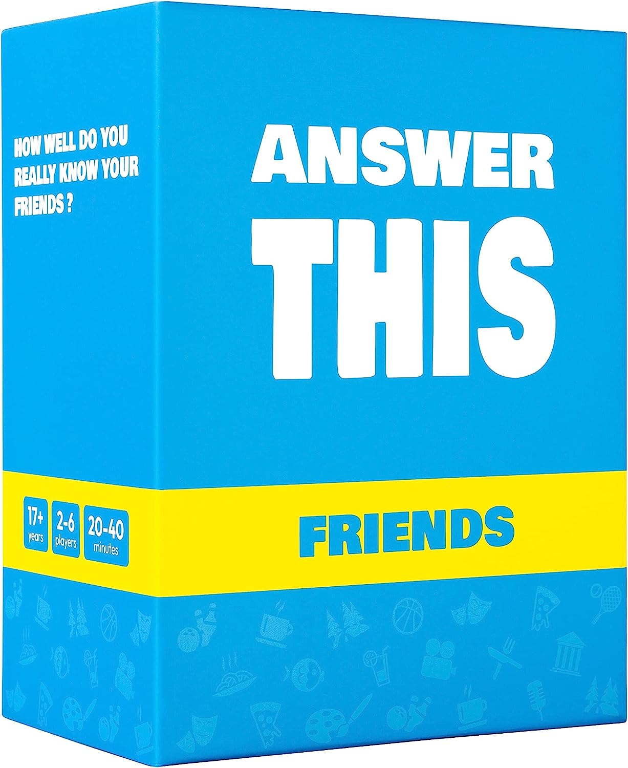 Answer This – Friends Edition – How Well Do You Know Your Friends? – Fun Party Card Game for Teens & Adults – Great Conversation Starter for Family Night