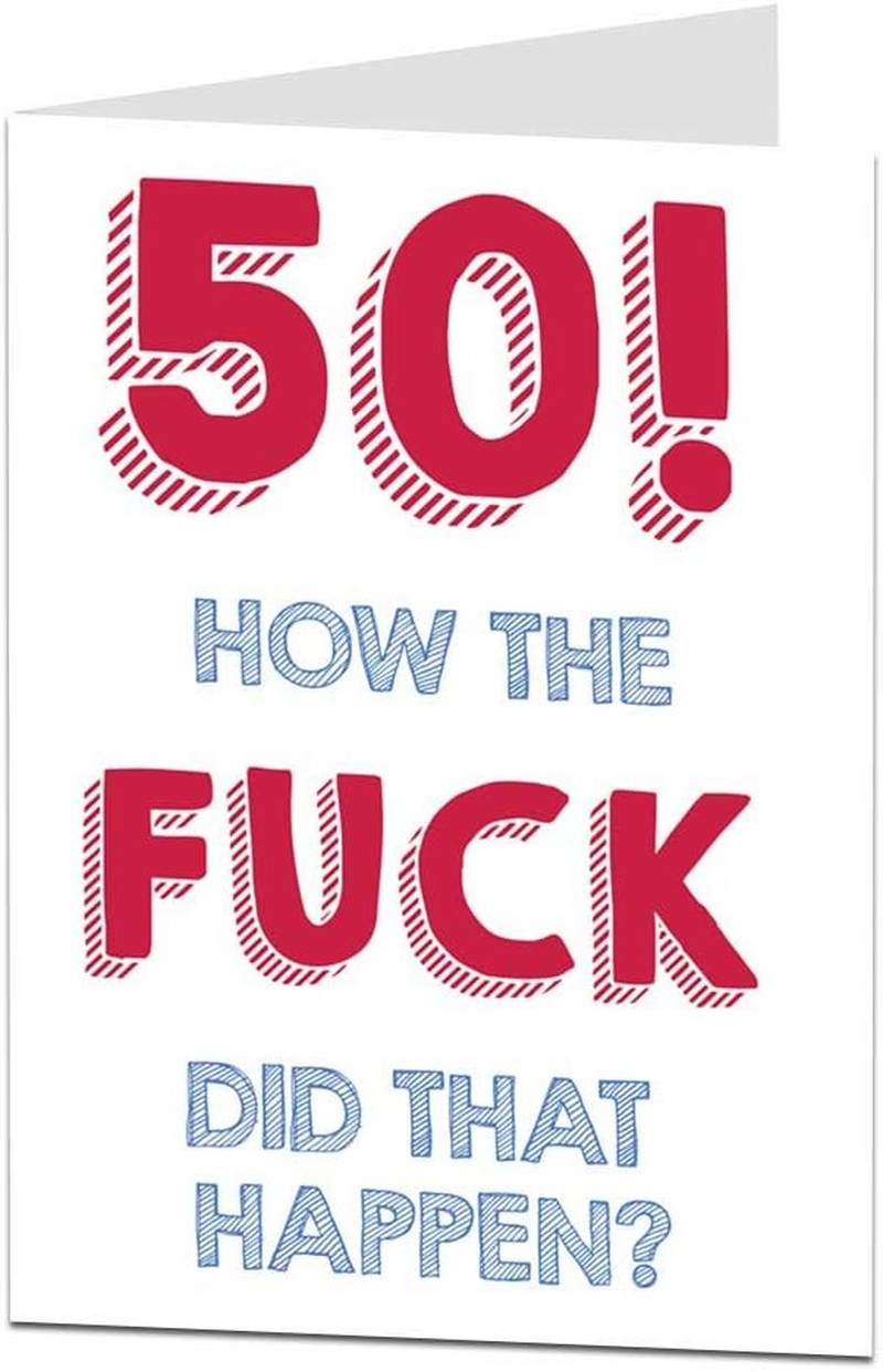 50Th Birthday Card for Men & Women Large A5 (When Folded) Funny Rude Humorous Design Blank inside to Add Your Own Personal Greetings