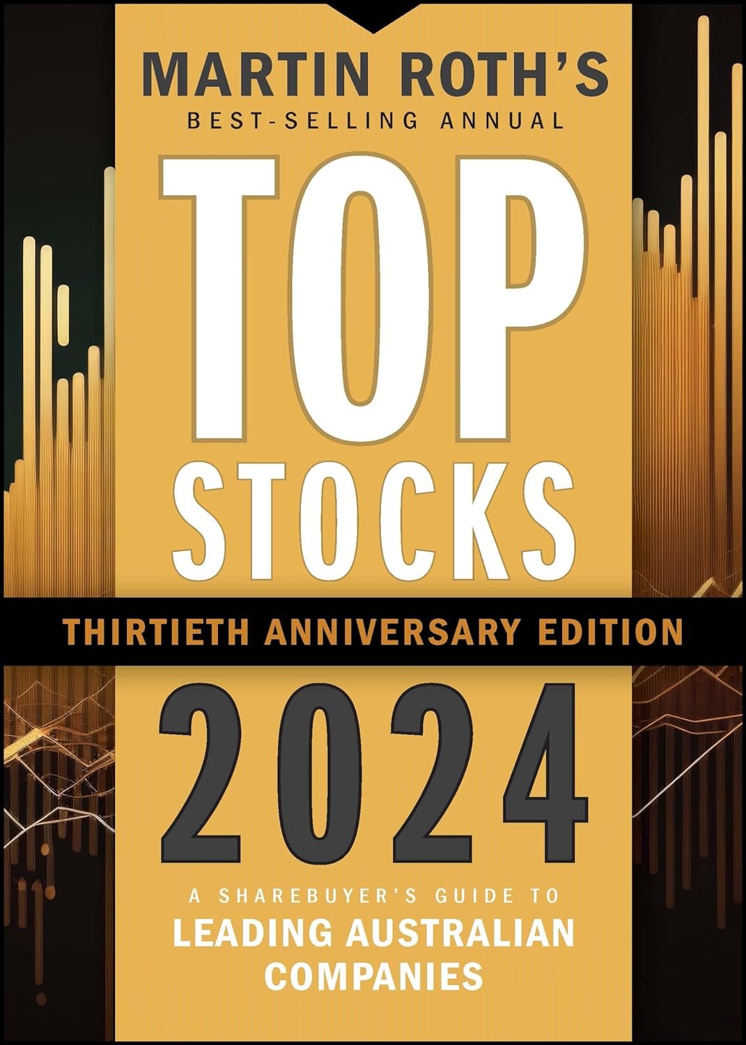 Top Stocks 2024: a Sharebuyer’S Guide to Leading Australian Companies