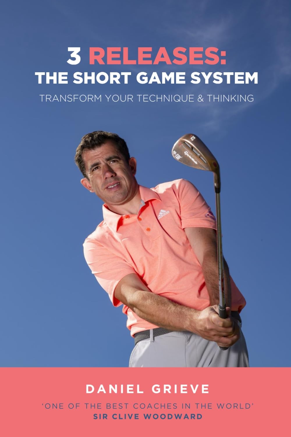 3 Releases: the Short Game System: Transform Your Technique & Thinking