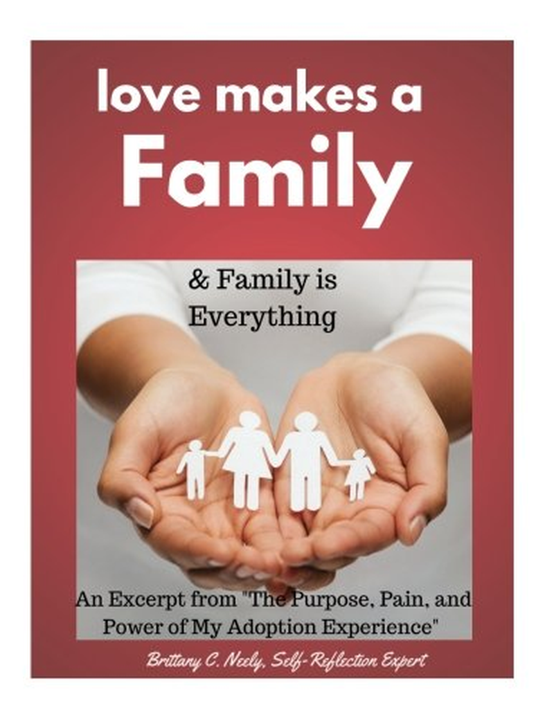 Love Makes a Family: & Family Is Everything