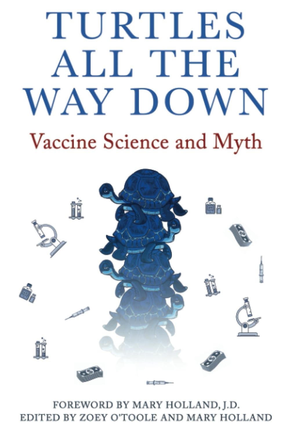 Turtles All the Way Down: Vaccine Science and Myth